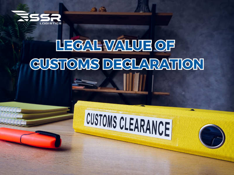 Definition and the legal value of the customs declaration 2