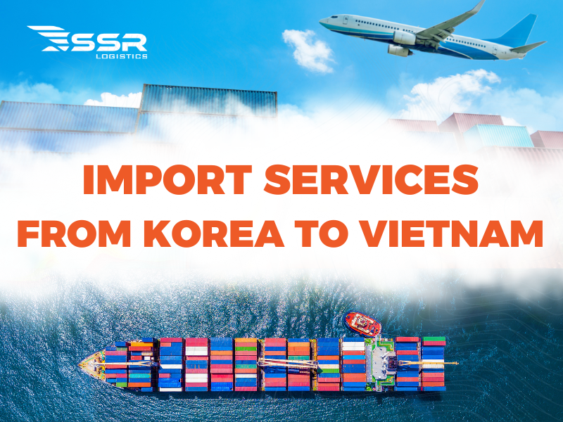 Procedures-for-Importing-Goods-from-Korea-to-Vietnam