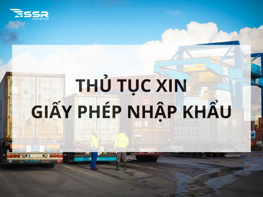 Giay-phep-nhap-khau-la-gi-thu-tuc-xin-giay-phep-nhap-khau (2)