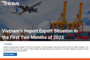 vietnamexportimportsituation2025 ssrlogistic shipping