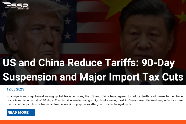 US and China Reduce Tariffs: 90-Day Suspension and Major Import Tax Cuts